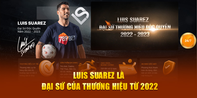 Luis Suarez là đại sứ của thương hiệu từ 2022